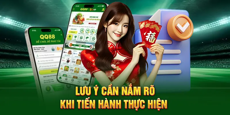 Lưu ý cần nắm rõ khi tiến hành thực hiện