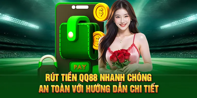 Rút tiền QQ88